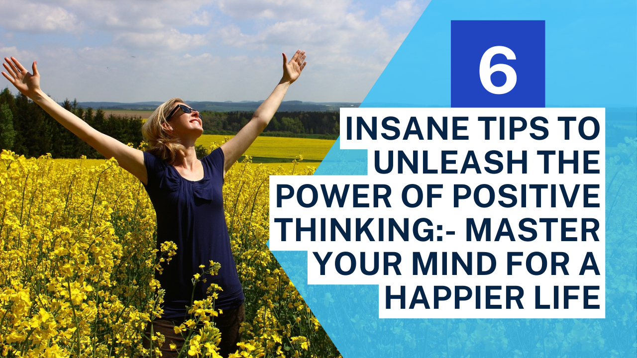 6 Insane Tips To Unleash The Power Of Positive Thinking. Motivation for Success.